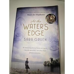 At the Water’s Edge by Sara Gruen | Uncorrected Proof ARC Paperback